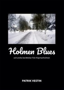 Holmen Blues Patrik Vestin Köpmanholmen