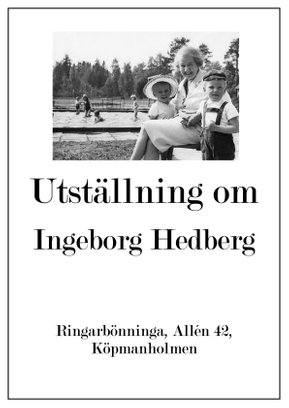 Utställning Ingeborg Hedberg Ringarbönninga Köpmanholmen